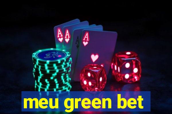 meu green bet